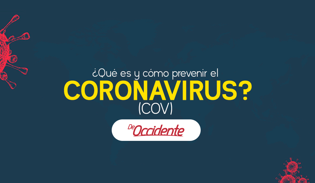 ¿Qué es y cómo prevenir el Coronavirus?